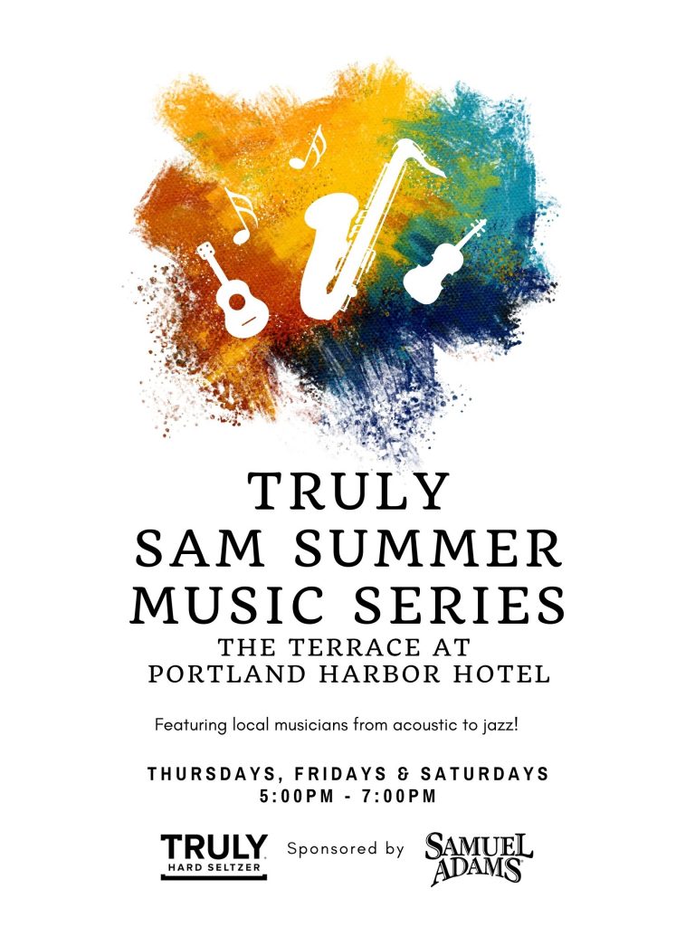 Truly Sam Summer Music Series at Portland Harbor Hotel
