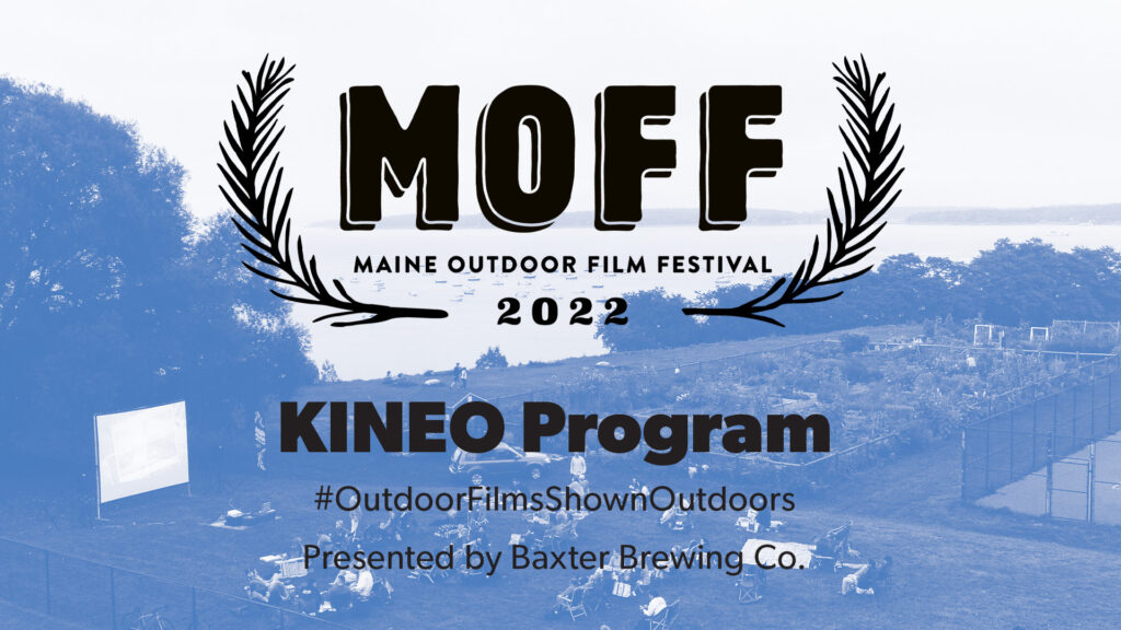 Maine Outdoor Film Festival: The Kineo Program