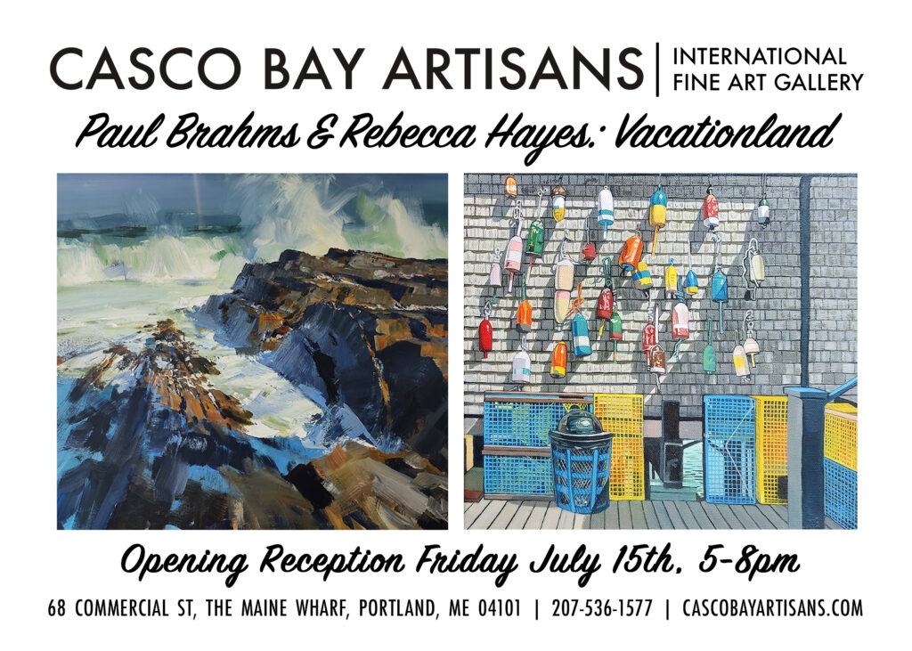 Opening Reception ‘Vacationland’ Featuring Paul Brahms and Rebecca Hayes