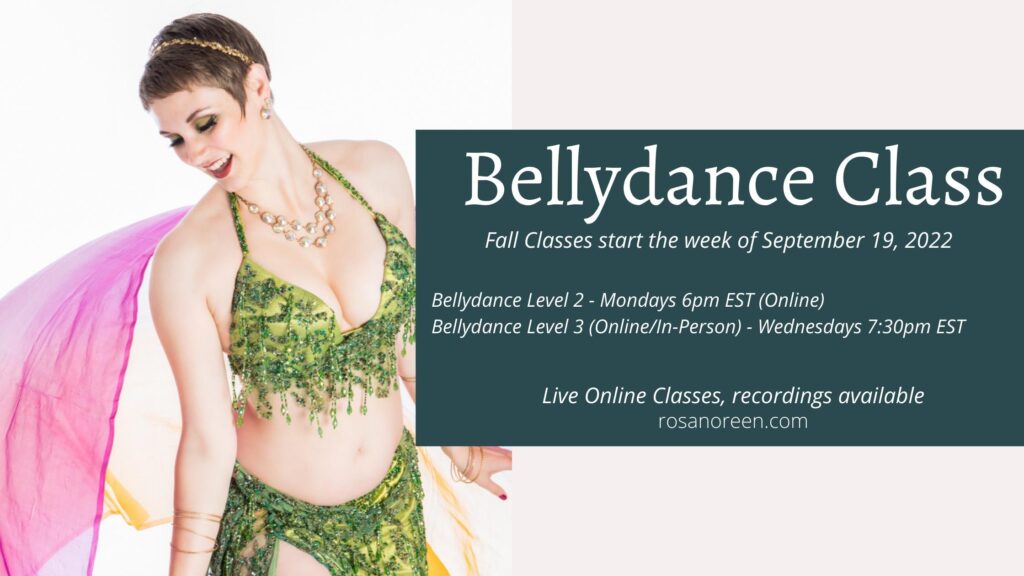 Bellydance LV 3 – Online Class with Rosa starts 9/21