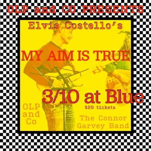 OLP Presents Elvis Costello’s “My Aim is True”/Connor Garvey Band