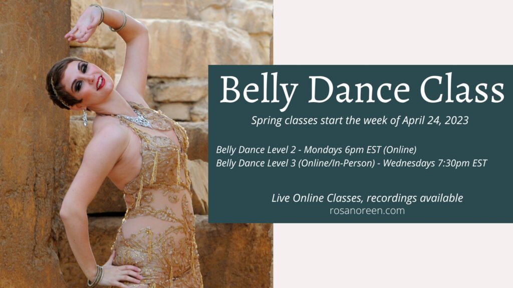 Belly Dance Level 2 – Online Class with Rosa Noreen – Starts 4/24